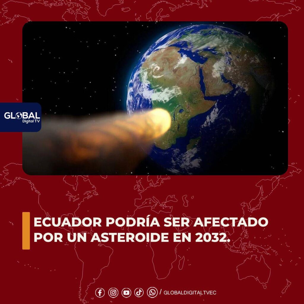 Ecuador podría ser afectado por un asteroide en 2032